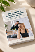 Breathwork for Nervous System Down-Regulation – Complete Guide